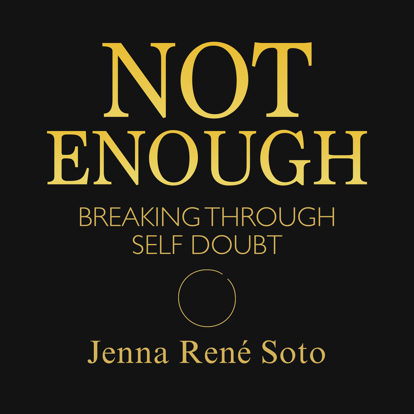 Book 1: NOT Enough